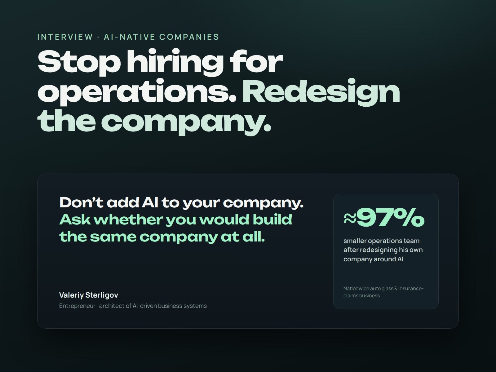 Stop hiring for operations. Redesign the company