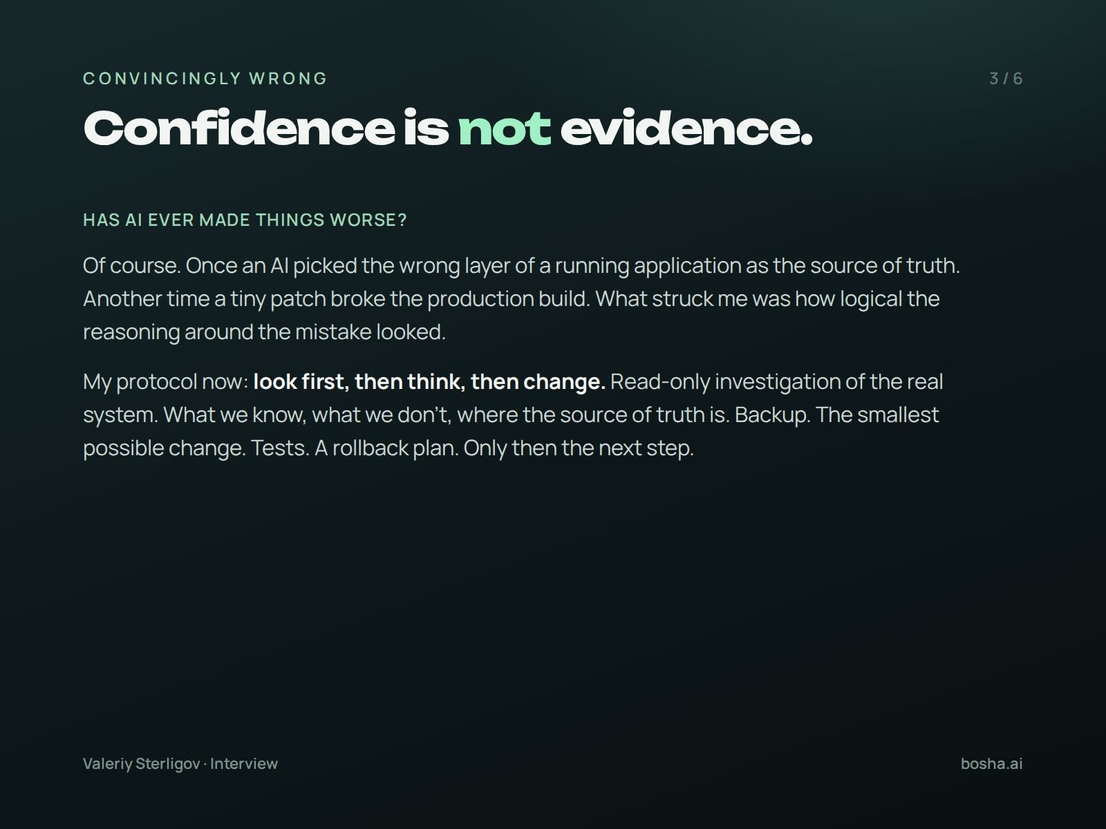 Confidence is not evidence