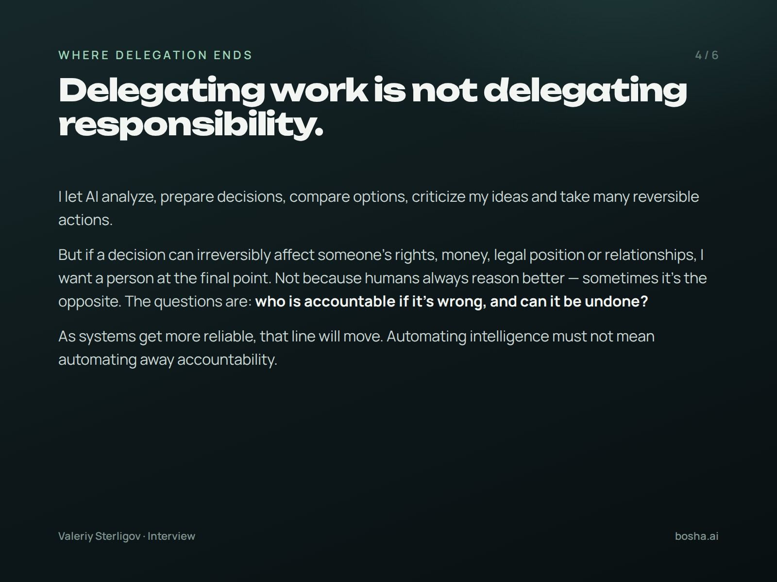 Delegating work is not delegating responsibility