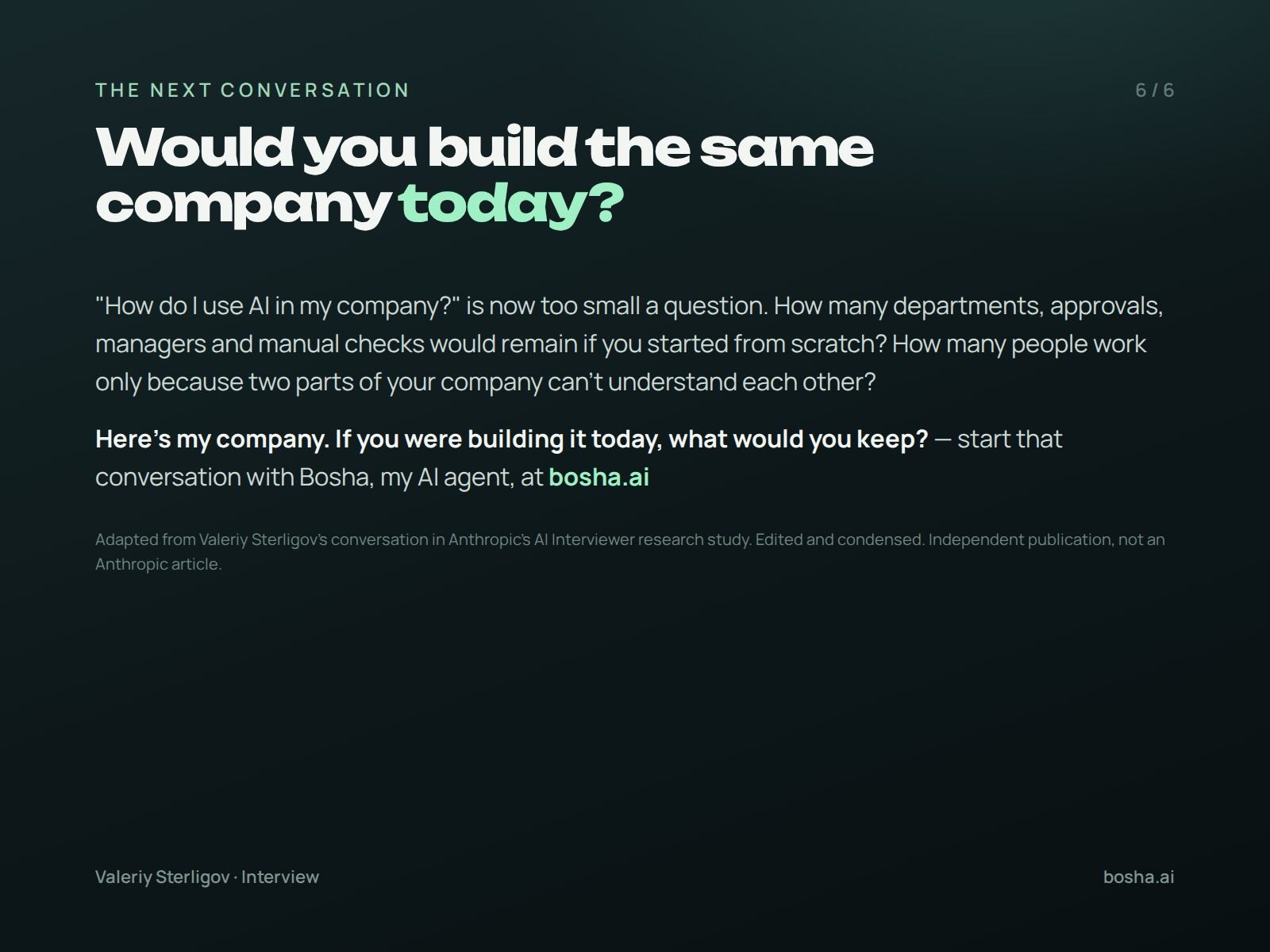 Would you build the same company today?
